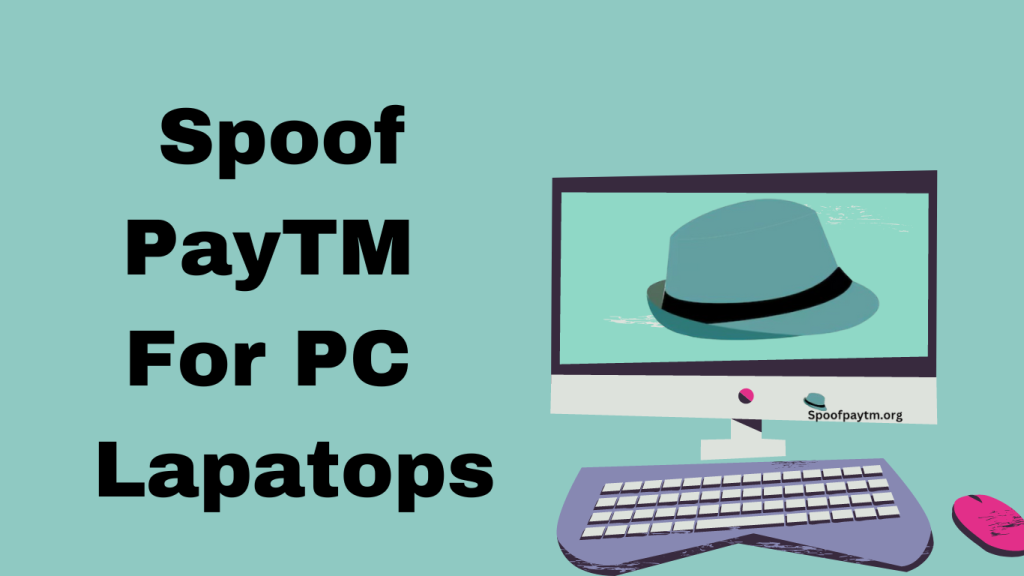 Spoof Paytm For PC